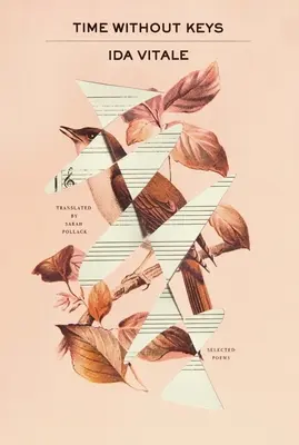 Zeit ohne Schlüssel: Ausgewählte Gedichte - Time Without Keys: Selected Poems