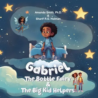Gabriel, die Flaschenfee und die großen Kinderhelfer - Gabriel, the Bottle Fairy, and the Big Kid Helpers