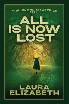 Jetzt ist alles verloren: Ein gemütlicher Krimi, angesiedelt im Lowcountry von South Carolina - All Is Now Lost: A cozy mystery rooted in the South Carolina Lowcountry