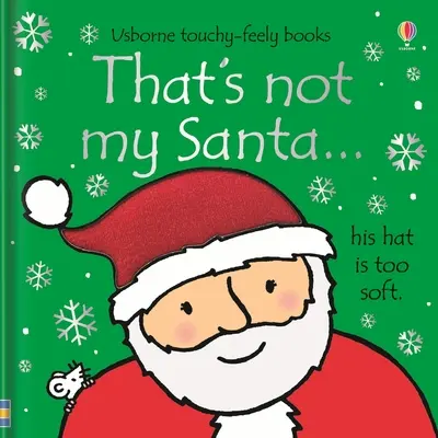 Das ist nicht mein Weihnachtsmann...: Ein Weihnachtsferienbuch für Kinder - That's Not My Santa...: A Christmas Holiday Book for Kids