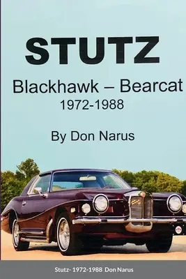 Stutz - Blackhawk und Bearcat 1972-1988 - Stutz- Blackhawk and Bearcat 1972-1988