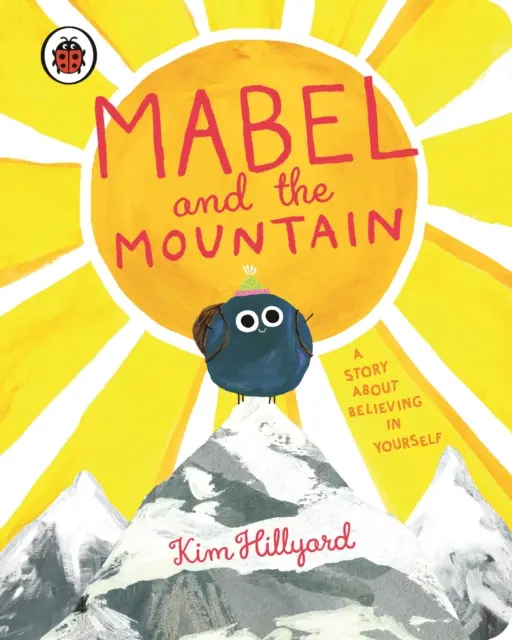 Mabel und der Berg - eine Geschichte über den Glauben an sich selbst - Mabel and the Mountain - a story about believing in yourself