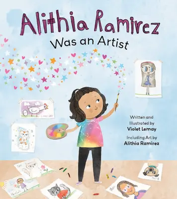 Alithia Ramirez war eine Künstlerin - Alithia Ramirez Was an Artist