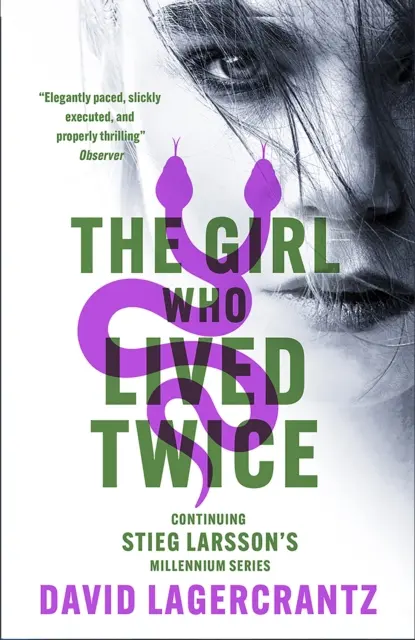 Girl Who Lived Twice - Eine spannende neue Dragon Tattoo-Geschichte - Girl Who Lived Twice - A Thrilling New Dragon Tattoo Story