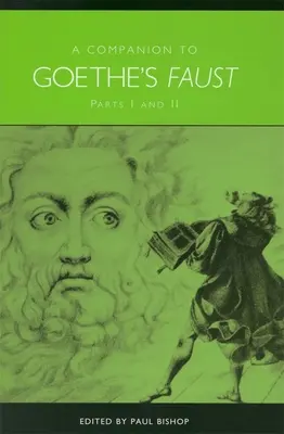 Ein Begleitbuch zu Goethes Faust: Teil I und II - A Companion to Goethe's Faust: Parts I and II