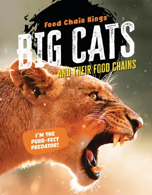 Großkatzen: Und ihre Nahrungsketten - Big Cats: And Their Food Chains