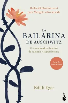 La Bailarina de Auschwitz / Die Wahl (Spanische Ausgabe) - La Bailarina de Auschwitz / The Choice (Spanish Edition)
