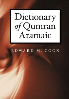 Wörterbuch des Qumran-Aramäischen - Dictionary of Qumran Aramaic