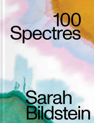 Sarah Bildstein: 100 Gespenster - Sarah Bildstein: 100 Spectres