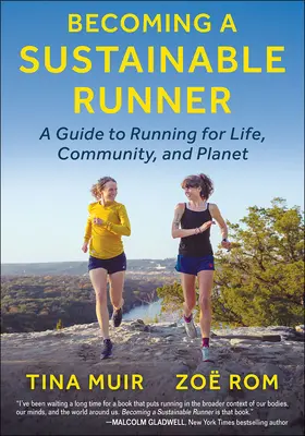 Ein nachhaltiger Läufer werden: Ein Leitfaden zum Laufen für das Leben, die Gemeinschaft und den Planeten - Becoming a Sustainable Runner: A Guide to Running for Life, Community, and Planet