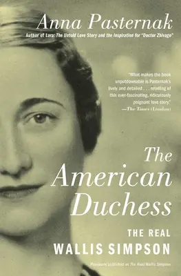 Die amerikanische Herzogin: Die wahre Wallis Simpson - The American Duchess: The Real Wallis Simpson