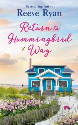 Rückkehr zum Hummingbird Way: Enthält eine Bonus-Novelle - Return to Hummingbird Way: Includes a Bonus Novella