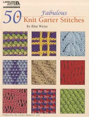 50 fabelhafte Strickmaschen - 50 Fabulous Knit Garter Stitches