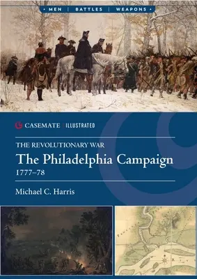 Der Philadelphia-Feldzug, 1777 - The Philadelphia Campaign, 1777