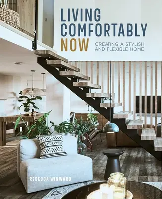 Jetzt komfortabel wohnen: Ein stilvolles und flexibles Zuhause schaffen - Living Comfortably Now: Creating a Stylish and Flexible Home