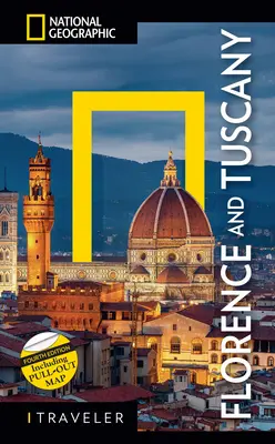 National Geographic Traveler: Florenz und Toskana, 4. - National Geographic Traveler: Florence and Tuscany 4th Edition