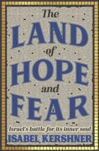 Land der Hoffnung und der Angst - Israels Kampf um seine innere Seele - Land of Hope and Fear - Israel's battle for its inner soul
