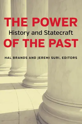 Die Macht der Vergangenheit: Geschichte und Staatskunst - The Power of the Past: History and Statecraft