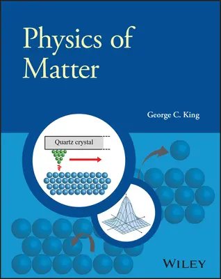 Physik der Materie (King George C. (University of Manchester UK)) - Physics of Matter (King George C. (University of Manchester UK))