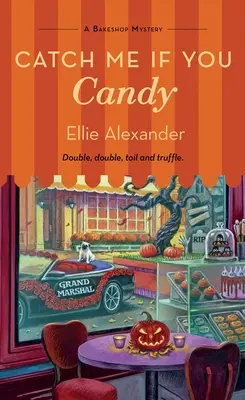 Fangen Sie mich, wenn Sie Süßigkeiten: Ein Bäckerei-Geheimnis - Catch Me If You Candy: A Bakeshop Mystery