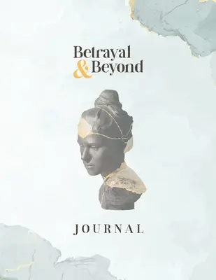 Betrayal and Beyond Tagebuch - Betrayal and Beyond Journal