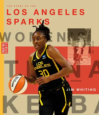 Die Geschichte der Los Angeles Sparks - The Story of the Los Angeles Sparks