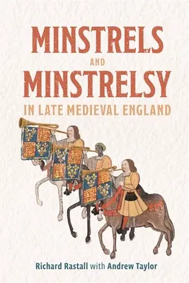 Minnesänger und Minnesängerinnen im spätmittelalterlichen England - Minstrels and Minstrelsy in Late Medieval England