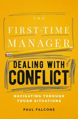 Das erste Mal als Manager: Führen in der Krise - The First-Time Manager: Leading Through Crisis