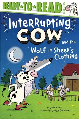 Die unterbrechende Kuh und der Wolf im Schafspelz: Fertig zum Lesen, Stufe 2 - Interrupting Cow and the Wolf in Sheep's Clothing: Ready-To-Read Level 2