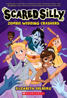 Zombie-Hochzeits-Crasher (Scared Silly #2) - Zombie Wedding Crashers (Scared Silly #2)