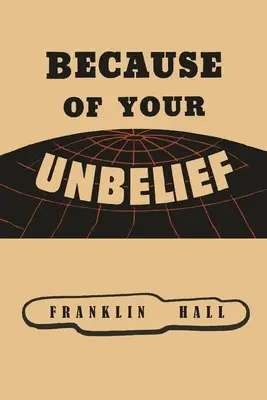 Wegen deines Unglaubens - Because of Your Unbelief