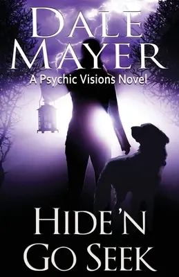 Verstecken und Suchen: Ein Roman übersinnlicher Visionen - Hide'n Go Seek: A Psychic Visions Novel
