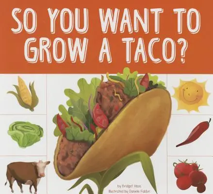 Du willst also einen Taco züchten? - So You Want to Grow a Taco?