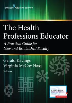 Der Ausbilder für Gesundheitsberufe: Ein praktischer Leitfaden für neue und etablierte Lehrkräfte - The Health Professions Educator: A Practical Guide for New and Established Faculty