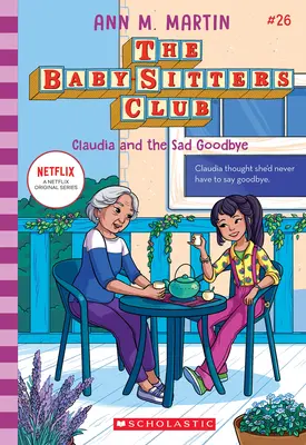 Claudia und der traurige Abschied (The Baby-Sitters Club #26) - Claudia and the Sad Good-Bye (the Baby-Sitters Club #26)