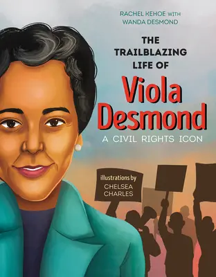 Das bahnbrechende Leben von Viola Desmond: Eine Ikone der Bürgerrechte - The Trailblazing Life of Viola Desmond: A Civil Rights Icon