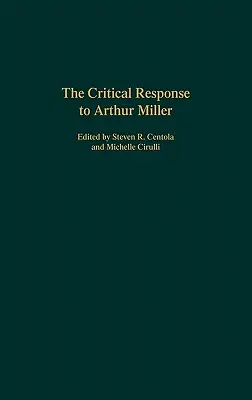 Die kritische Antwort auf Arthur Miller - The Critical Response to Arthur Miller