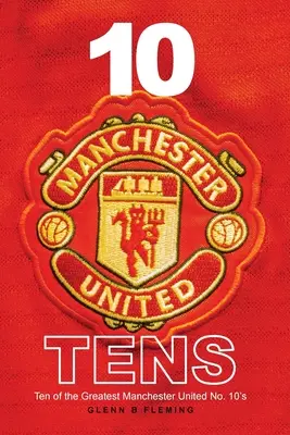 10 Manchester United-Zehner - 10 Manchester United Tens