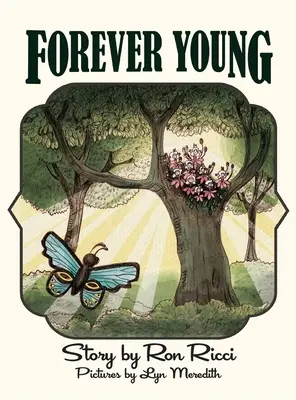 Für immer jung: Eine Geschichte von ewiger Freundschaft - Forever Young: A Story of Everlasting Friendship