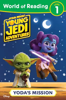 Star Wars: Die Abenteuer der jungen Jedi: Welt des Lesens: Yodas Mission - Star Wars: Young Jedi Adventures: World of Reading: Yoda's Mission