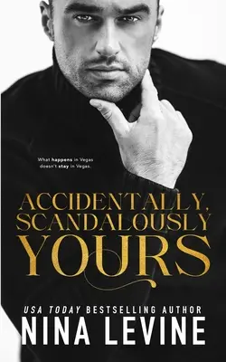 Aus Versehen, skandalöserweise dein - Accidentally, Scandalously Yours