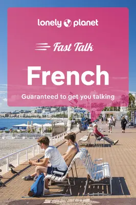 Lonely Planet Schnellkurs Französisch 5 - Lonely Planet Fast Talk French 5