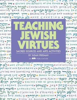 Jüdische Tugenden lehren: Heilige Quellen und Kunstaktivitäten - Teaching Jewish Virtues: Sacred Sources and Arts Activities