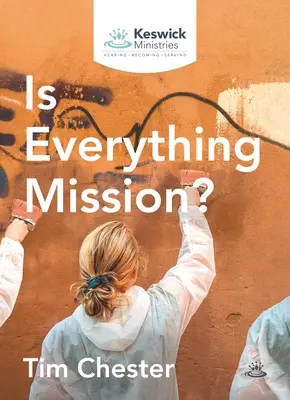 Ist alles Mission? - Is Everything Mission?