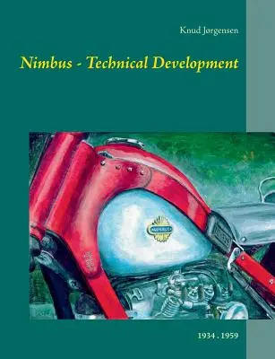 Nimbus - Technische Entwicklung: 1934 . 1959 - Nimbus - Technical Development: 1934 . 1959