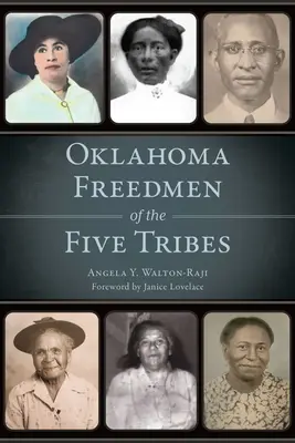 Oklahoma Freedmen der Fünf Stämme - Oklahoma Freedmen of the Five Tribes