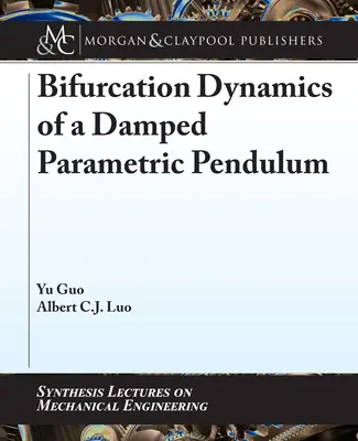 Bifurkationsdynamik eines gedämpften parametrischen Pendels - Bifurcation Dynamics of a Damped Parametric Pendulum