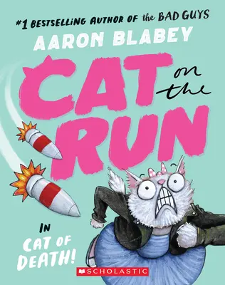 Katze auf der Flucht in Katze des Todes! (Cat on the Run #1) - Vom Schöpfer der Bad Guys - Cat on the Run in Cat of Death! (Cat on the Run #1) - From the Creator of the Bad Guys