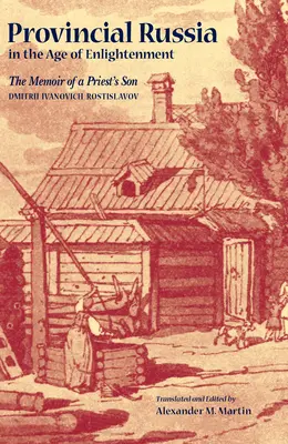 Das provinzielle Russland im Zeitalter der Aufklärung - Provincial Russia in the Age of Enlightenment