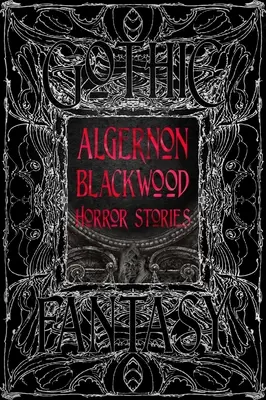 Algernon Blackwoods Gruselgeschichten - Algernon Blackwood Horror Stories